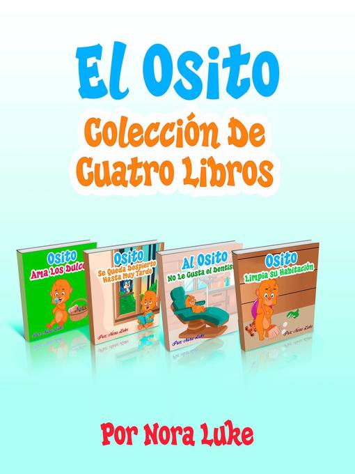 Title details for El Osito Colección De Cuatro Libros by Nora Luke - Available